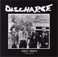 DISCHARGE / ディスチャージ / EARLY DEMO'S MARCH-JUNE 1977