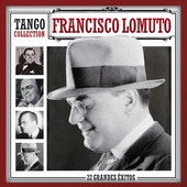 FRANCISCO LOMUTO / 22 GRANDES EXITOS