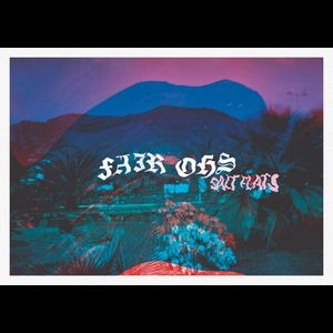 FAIR OHS / フェアー・オーズ / SALT FLATS