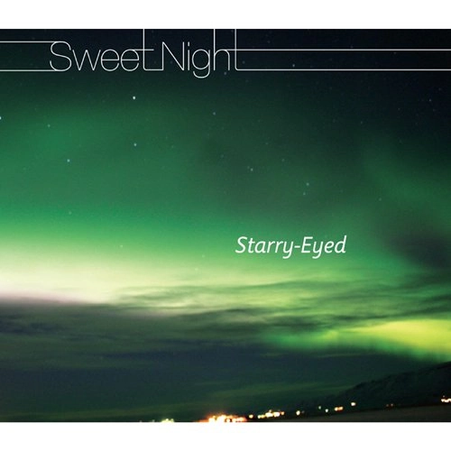 STARRY-EYED / スターリーアイド / スウィートナイト