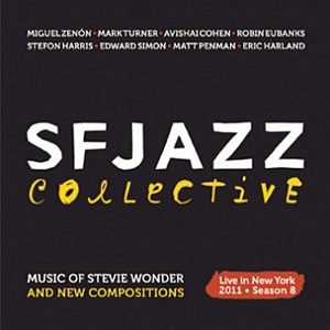 SFJAZZ COLLECTIVE / SFジャズ・コレクティヴ / LIVE IN NEW YORK 2011 SEASON 8