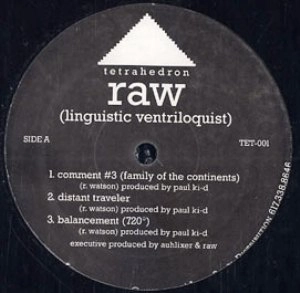 RAW(HIP HOP) / LINGUISTIC VENTRILOQUIST