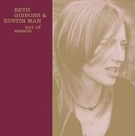 BETH GIBBONS & RUSTIN MAN / OUT OF SEASON
