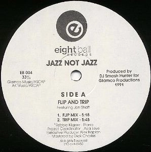 JAZZ NOT JAZZ / FLIP AND TRIP