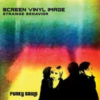 SCREEN VINYL IMAGE / スクリーン・ヴィニール・イメージ / STRANGE BEHAVIOR