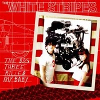 WHITE STRIPES / ホワイト・ストライプス / BIG THREE KILLED MY BABY / RED BOWLING BAL