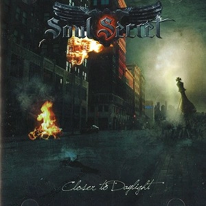 SOUL SECRET / CLOSER TO DAYLIGHT