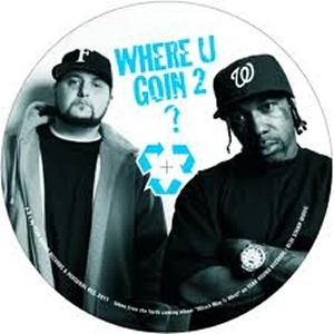 BRENK & MC EIHT / WHERE U GOIN 2?
