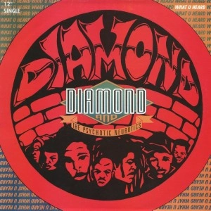 DIAMOND & THE PSYCHOTIC NEUROTICS / WHAT U HEARD