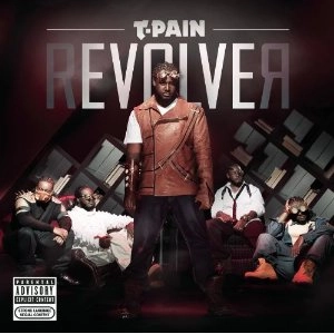 T-PAIN / REVOLVER