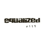 EQD / EQUALIZED 111