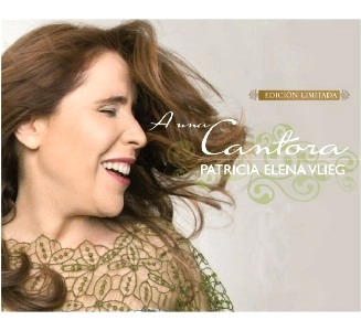 PATRICIA ELENA VLIEG / パトリシア・エレーナ・ヴリエグ / A UNA CANTORA / UNA CANTORA