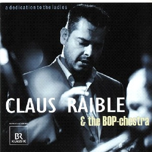 CLAUS RAIBLE / クラウス・レブレ / DEDICATION TO THE LADIES