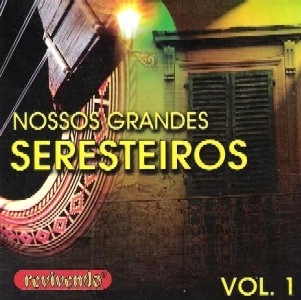 V.A.(NOSSOS GRANDES SERESTEIROS) / オムニバス / NOSSOS GRANDES SERESTEIROS - VOL.1