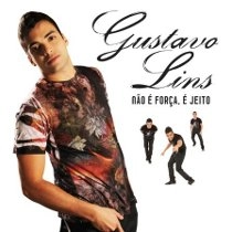 GUSTAVO LINS / グスターヴォ・リンス / NAO E FORCA, E JEITO