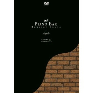 RODRIGO BRAGA / ホドリゴ・ブラーガ / PIANO BAR INSTRUMENTAL(2DVD)