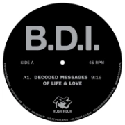 B.D.I. / DECODED MESSAGES OF LIFE & LOVE
