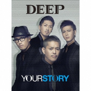 DEEP (J-POP) / YOUR STORY(初回)