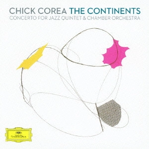 CHICK COREA / チック・コリア / ピアノ協奏曲「大陸」