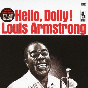 LOUIS ARMSTRONG / ルイ・アームストロング / HELLO. DOLLY! / ハロー・ドーリー!