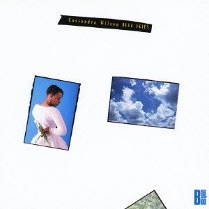 CASSANDRA WILSON / カサンドラ・ウィルソン / ブルー・スカイ / BLUE SKIES