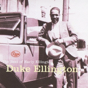 DUKE ELLINGTON / デューク・エリントン / ザ・ベスト・オブ・アーリー・エリントン / THE BEST OF EARLY ELLINGTON