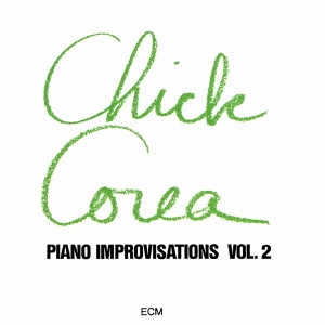 CHICK COREA / チック・コリア / チック・コリア・ソロ Vol.2 / PIANO IMPROVISATIONS VOL.2