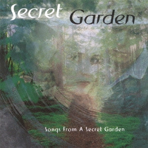 SECRET GARDEN / シークレット・ガーデン / ソングス・フロム・ア・シークレット・ガーデン / SONGS FROM A SECRET GARDEN