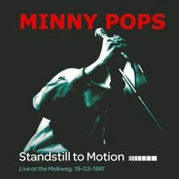 MINNY POPS / STANDSTILL TO MOTION:LIVE AT THE MELKWEG,1