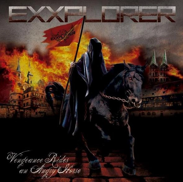 EXXPLORER / エクスプローラー / VENGEANCE RIDES AN ANGRY HORSE