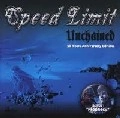 SPEED LIMIT (from AUS) / UNCHAINED/PROPHECY