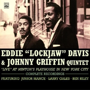 EDDIE "LOCKJAW" DAVIS & JOHNNY GRIFFIN / エディ・ロックジョウ・デイヴィス&ジョニー・グリフィン / LIVE AT MINTON'S PLAYHOUSE IN NEW YORK CIT