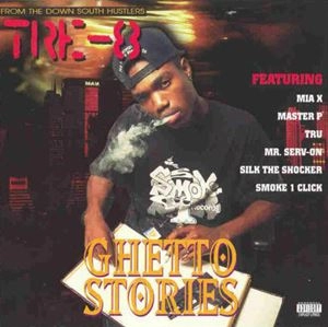 TRE-8 / GHETTO STORIES