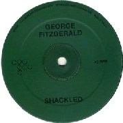 GEORGE FITZGERALD / ジョージ・フィッツジェラルド / SHACKLED