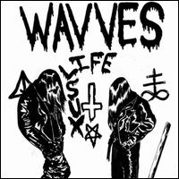 WAVVES / ウェーヴス / LIFE SUX VINYL