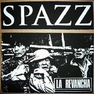 SPAZZ / LA REVANCHA( (LP)