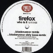 FIREFOX / WHO IS IT REMIXES