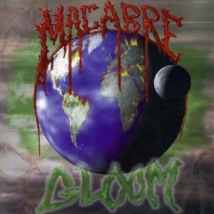 MACABRE / マカーブル / GLOOM