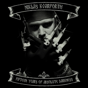 NIKLAS KVARFORTH / FIFTEEN YEARS OF ABSOLUTE DARKNESS