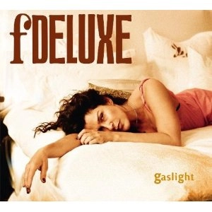 FDELUXE / エフデラックス / GASLIGHT