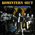 KOMINTERN SECT / DERNIER COMBAT
