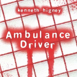 KENNETH HIGNEY / AMBULANCE DRIVER