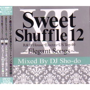 DJ SHO-DO / ＳＷＥＥＴ　ＳＨＵＦＦＬＥ　ＶＯＬ．１２