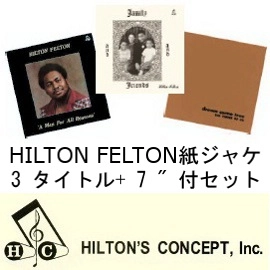 HILTON FELTON / ヒルトン・フェルトン / ヒルトン・フェルトンコレクション(3CD+7")