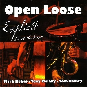 OPEN LOOSE / オープン・ルース / EXPLICIT-LIVE AT THE SUNSET