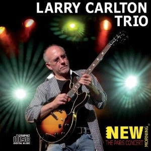 LARRY CARLTON / ラリー・カールトン / PARIS CONCERT