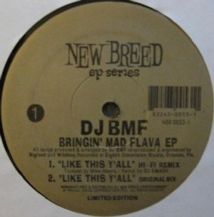BMF / BRINGIN' MAD FLAVA EP