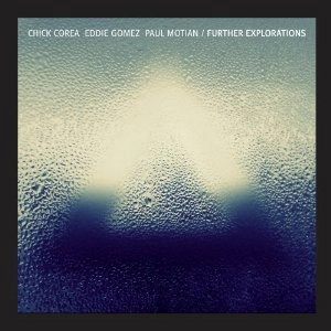 CHICK COREA / チック・コリア / FURTHER EXPLORATIONS