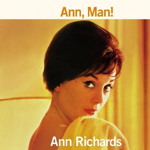 ANN RICHARDS / アン・リチャーズ / ANN,MAN!