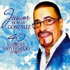JUNIOR GONZALEZ / 40 ANIVERSARIO